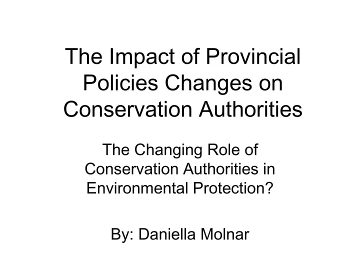 the impact of provincial policies changes on conservation authorities