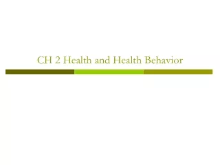 CH 2 Health and Health Behavior
