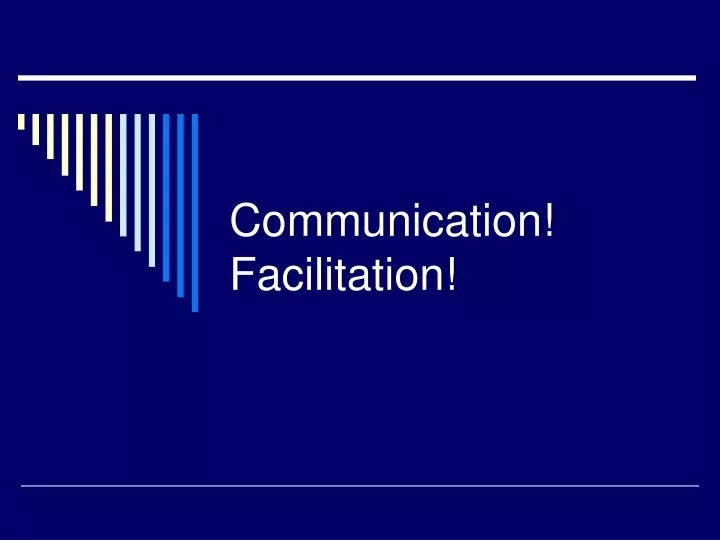 communication facilitation