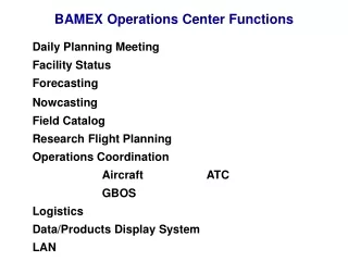 BAMEX Operations Center Functions