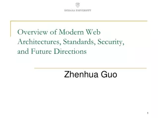 Overview of Modern Web Architectures, Standards, Security,  and Future Directions