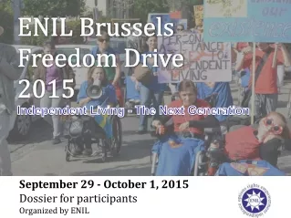 ENIL  Brussels  Freedom Drive 2015 Independent Living - The Next Generation