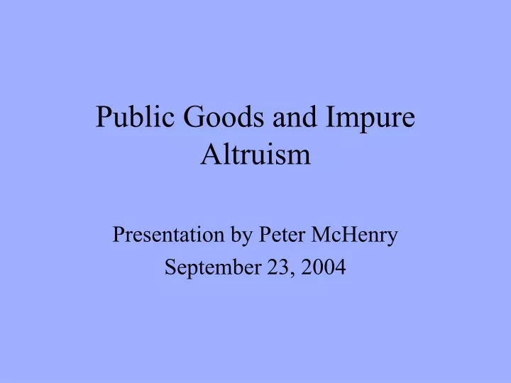 public goods and impure altruism