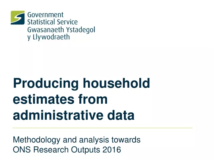 producing household estimates from administrative