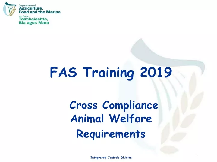 fas training 2019 cross compliance animal welfare requirements integrated controls division