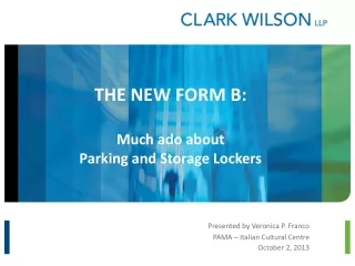 THE NEW FORM B: Much ado about Parking and Storage Lockers