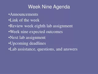 Week Nine Agenda
