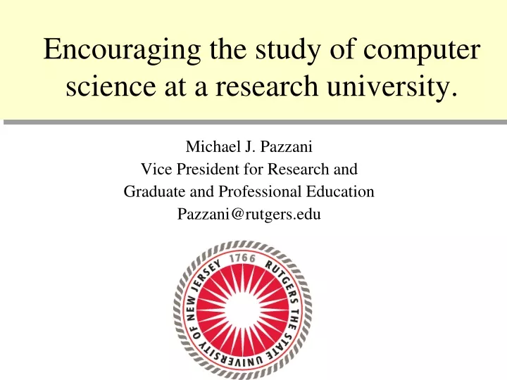 encouraging the study of computer science at a research university