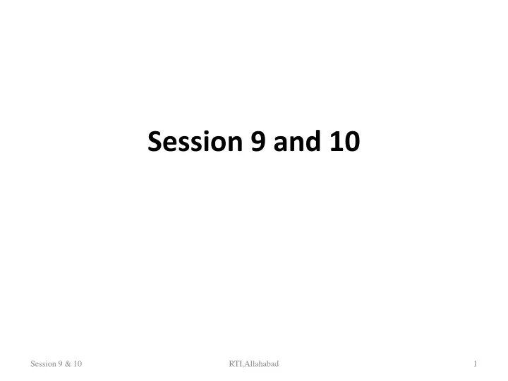 session 9 and 10
