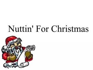 Nuttin' For Christmas