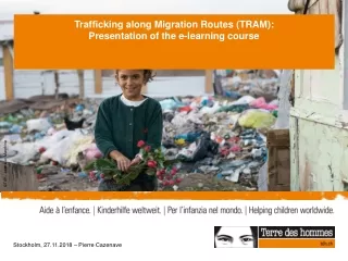 Trafficking along Migration Routes (TRAM):  Presentation of the e-learning course