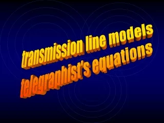 transmission line models telegraphist's equations