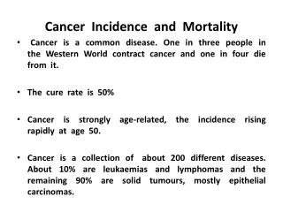 Cancer  Incidence  and  Mortality