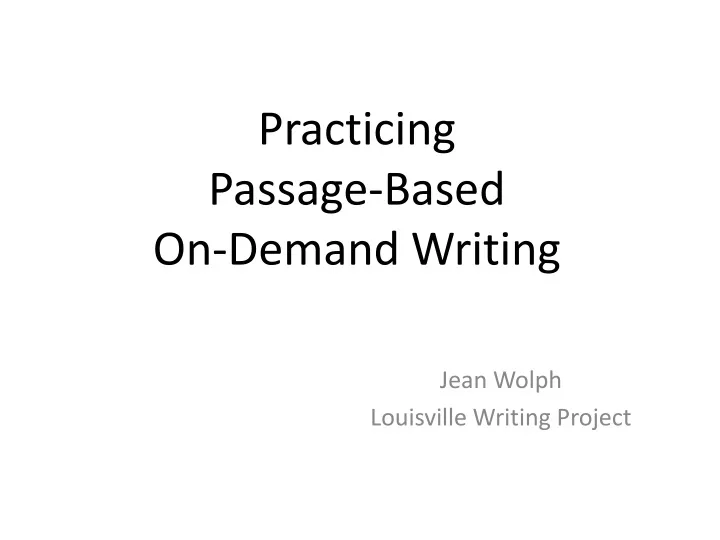 practicing passage based on demand writing