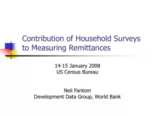 Contribution of Household Surveys to Measuring Remittances