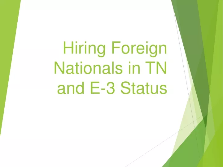 hiring foreign nationals in tn and e 3 status