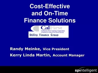 Cost-Effective  and On-Time  Finance Solutions