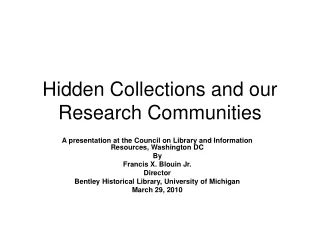 Hidden Collections and our Research Communities