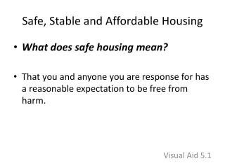 Safe, Stable and Affordable Housing