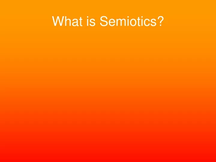 what is semiotics