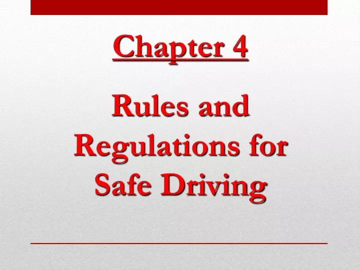 chapter 4 rules and regulations for safe driving
