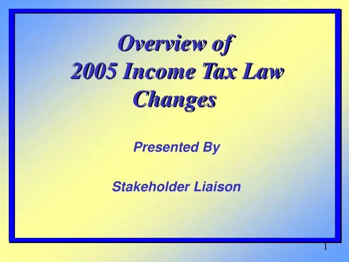 overview of 2005 income tax law changes