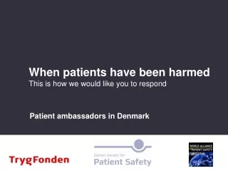 When patients have been harmed This is how we would like you to respond