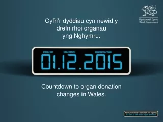 Countdown to organ donation changes in Wales.