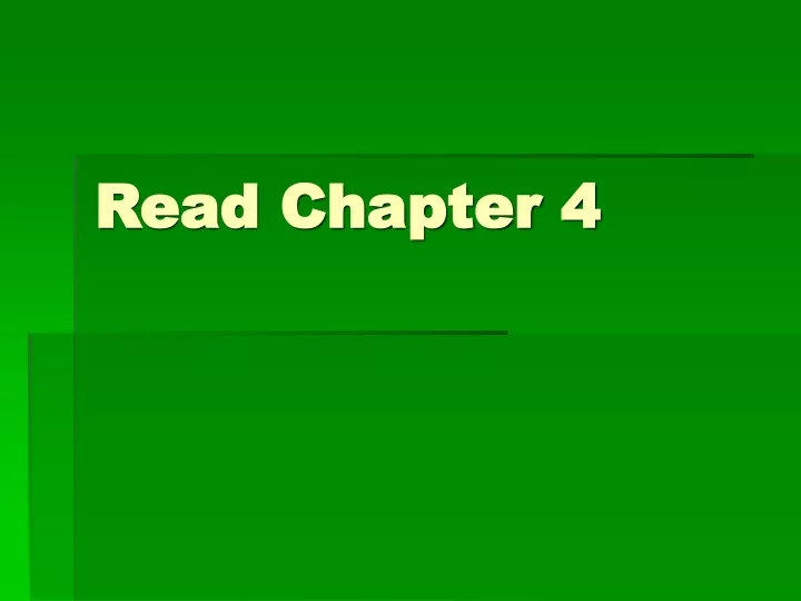 read chapter 4