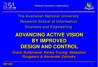 ADVANCING ACTIVE VISION BY IMPROVED DESIGN AND CONTROL