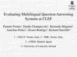 Evaluating Multilingual Question Answering Systems at CLEF