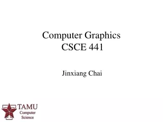 Computer Graphics  CSCE 441