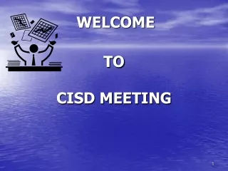 TO CISD MEETING