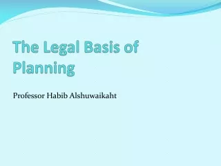 The Legal Basis of Planning