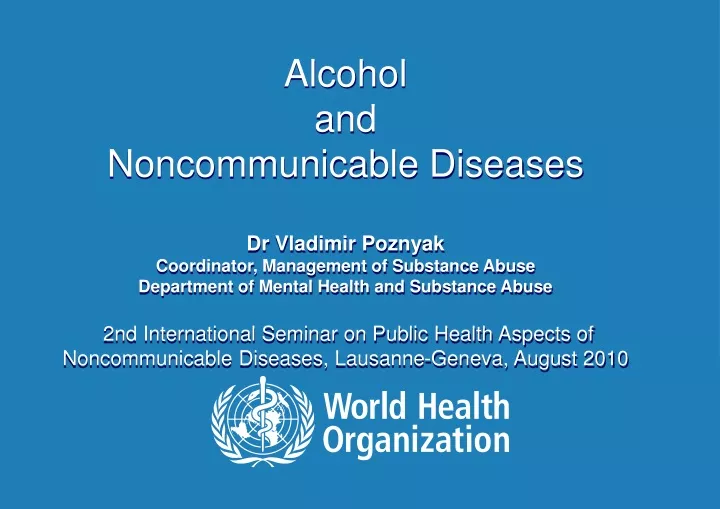 alcohol and noncommunicable diseases dr vladimir
