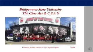 Bridgewater State University The Clery Act &amp; C.S.A.’s