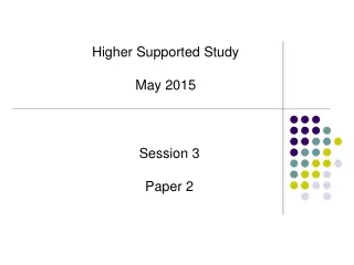 Higher Supported Study May 2015