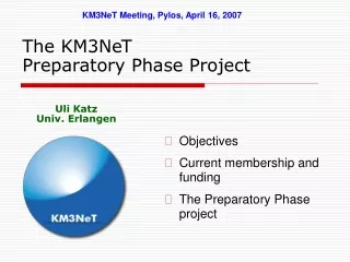The KM3NeT  Preparatory Phase Project