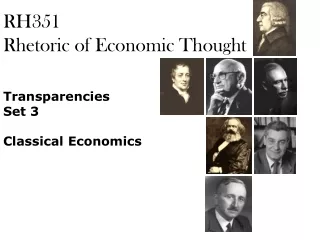RH351 Rhetoric of Economic Thought Transparencies Set 3 Classical Economics