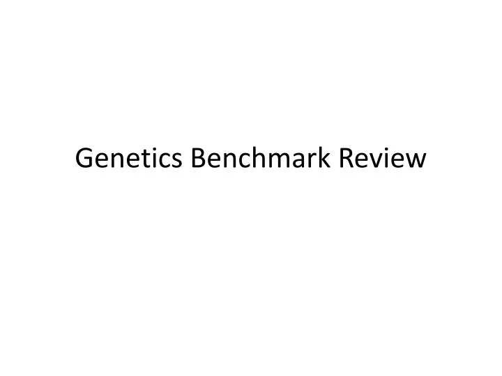 genetics benchmark review