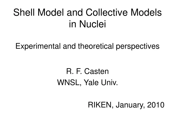 shell model and collective models in nuclei experimental and theoretical perspectives