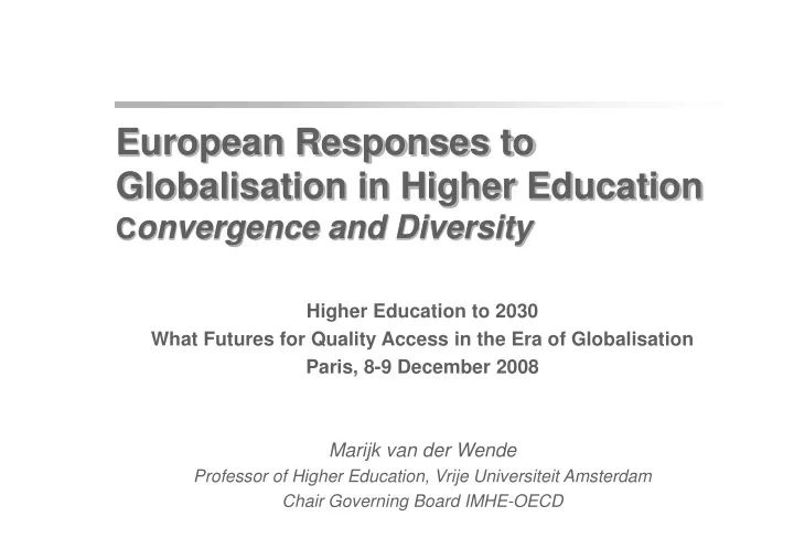 european responses to globalisation in higher education c onvergence and diversity