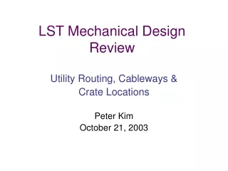 LST Mechanical Design Review