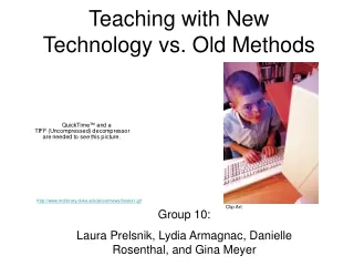 Teaching with New Technology vs. Old Methods