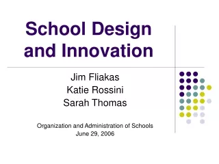 School Design and Innovation