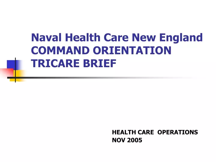 naval health care new england command orientation tricare brief