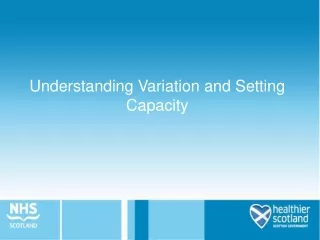 Understanding Variation and Setting Capacity