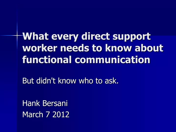 what every direct support worker needs to know about functional communication