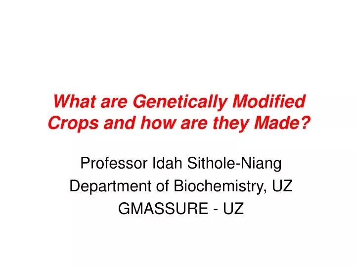 what are genetically modified crops and how are they made