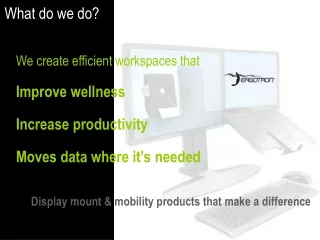 We create efficient workspaces that Improve wellness Increase productivity